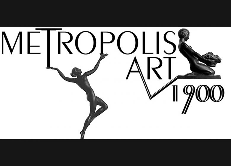 Antiquité Métropolis Art 1900 – Art Nouveau & Art Deco